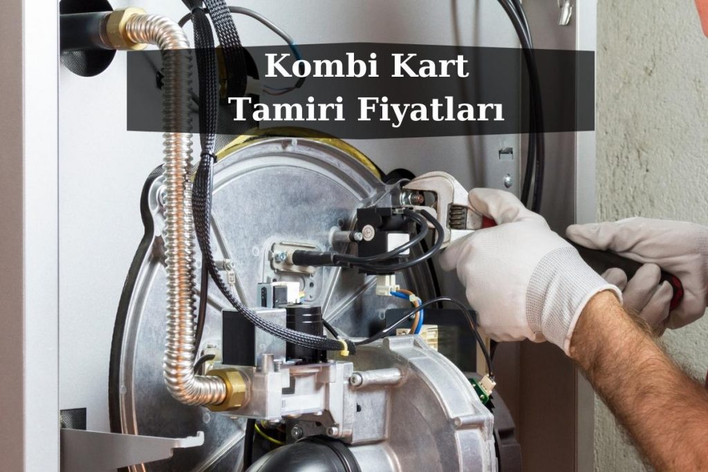 Kombi-Kart-Tamiri-Fiyatlari-1024x683